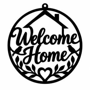 Welcome Home Sign DXF & SVG – Laser Cut Door & Wall Décor Design